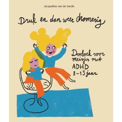 Druk En Dan Weer Dromerig - Jacqueline van de Sande