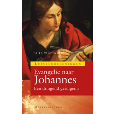 Evangelie Van Johannes - Luisteroefeningen - Sjaak van den Berg