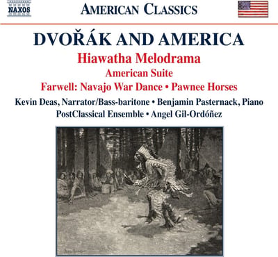 Kevin Deas, Benjamin Pasternack, Post-Classical Ensemble, Angel Gil-Ordóñez - Dvořák And America: Hiawatha Melodrama (1) (CD)
