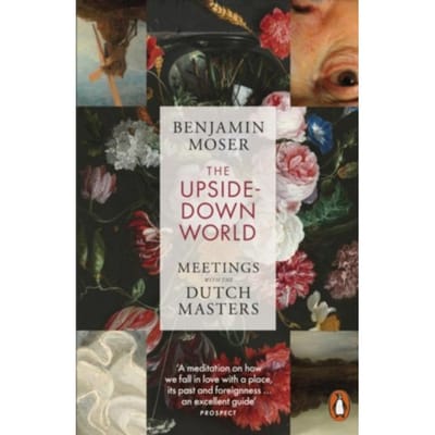 The Upside-Down World - Benjamin Moser
