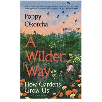 A Wilder Way - Poppy Okotcha