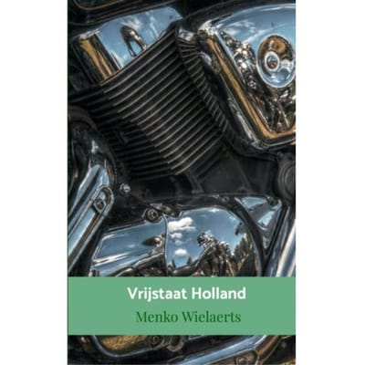 Vrijstaat Holland - Menko Wielaerts