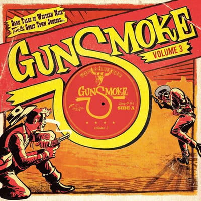 Various Artists - Gunsmoke Volume 3 - Dark Tales Of Western Noir From The Ghost Town Jukebox (10" LP) (Limited Edition)