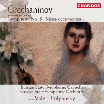 Ludmila Kuznetsova, Oleg Dolgov, Russian State Symphony Orchestra - Grechaninov: Symphony No. 5 | Missa Oecumenica (CD)