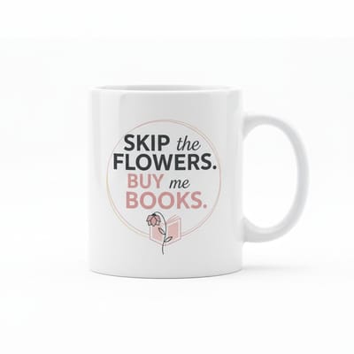 Boekenliefhebber Tekst Mok 330 ml – “Skip the Flowers, Buy Me Books” – Elegante Keramische Koffie- en Theemok voor Lezers