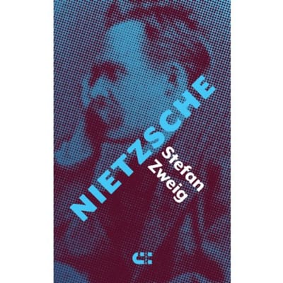 Nietzsche - Stefan Zweig