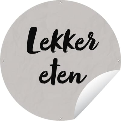 Tuincirkel Taupe - Lekker eten - Quote - 60x60 cm - Ronde Tuinposter - Buiten