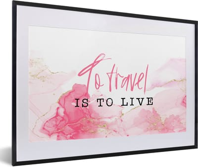 Fotolijst incl. Poster - Spreuken - Quotes - To travel is to live - Marmer - 60x40 cm - Posterlijst