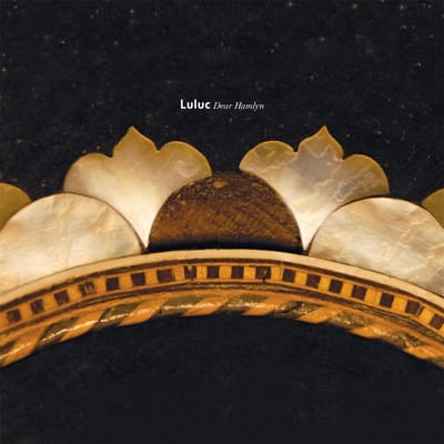 Luluc - Dear Hamlyn (LP)