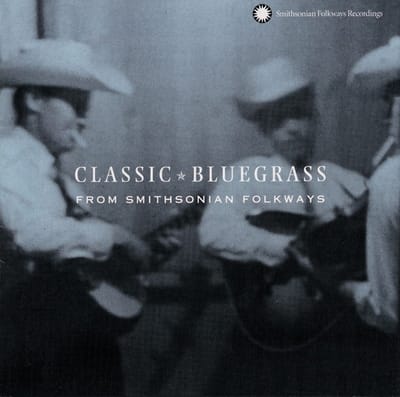 Various Artists - Classic Bluegrass From Smithsonian Folkways (CD)