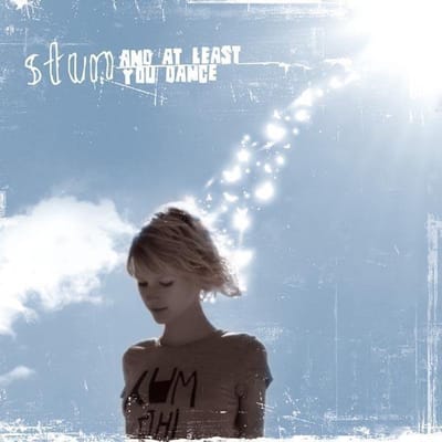 Stun - And At Least You Dance (CD)