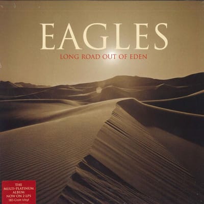 Long Road Out Of Eden - Eagles