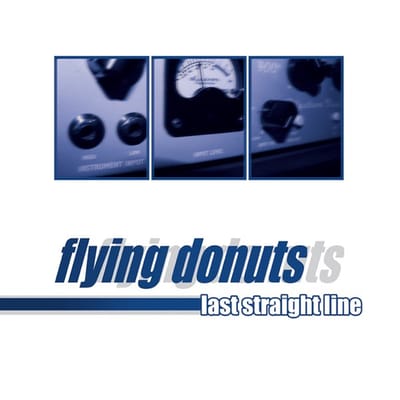 Flying Donuts - Last Straight Time (CD)