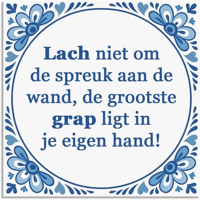 Tegeltje - Lach niet om de spreuk - delfts blauw wandbord - delftsblauw - hollandse cadeautjes - wanddecoratie - decoratieve accessoires - tegeltjes met tekst - tekst tegel - spreuktegel - tegeltjes met spreuken