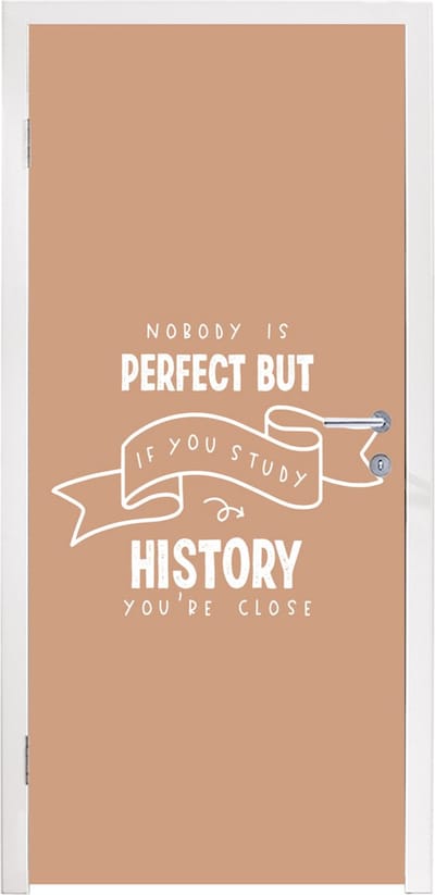 Deursticker History - Studenten - Geschiedenis - Spreuken - 95x235 cm - Deurposter