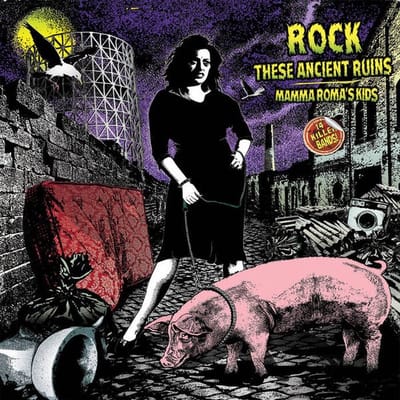 Various Artists - Rock These Ancient Ruins - Mamma Roma's Kids (LP)