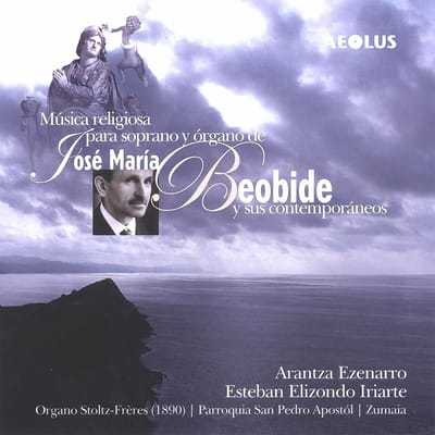 Esteban Elizondo Iriarte - Ezenarro: Musica Religiosa Para Soprano y órgano de José Maria Beobide y Sus Contemporanéos (CD)