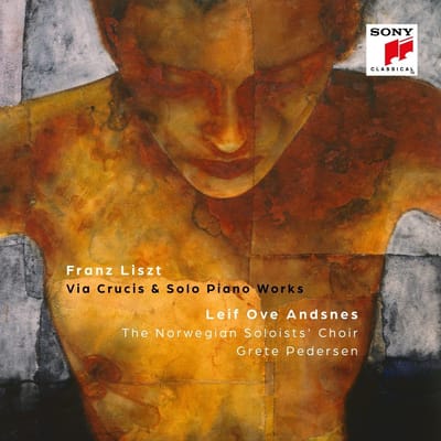 Liszt: Via Crucis & Solo Piano Works - Franz Liszt & Leif Ove Andsnes