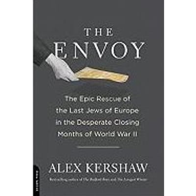 The Envoy - Alex Kershaw