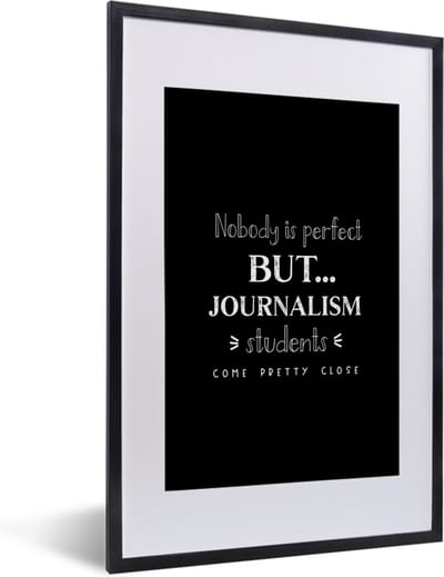 Fotolijst incl. Poster - Journalistiek - Quotes - Media - Studenten - 40x60 cm - Posterlijst