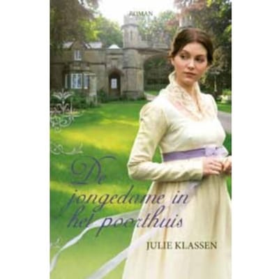 De Jongedame In Het Poorthuis - Julie Klassen