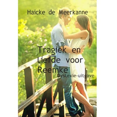 Tragiek En Liefde Voor Reemke - Haicke de Meerkanne