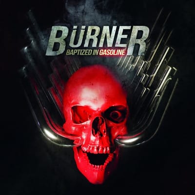 Burner - Baptized In Gasoline (CD)