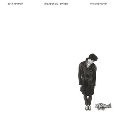 Colin Newman - Provisionally Entitled The Singing Fish (2 CD) (Remastered)