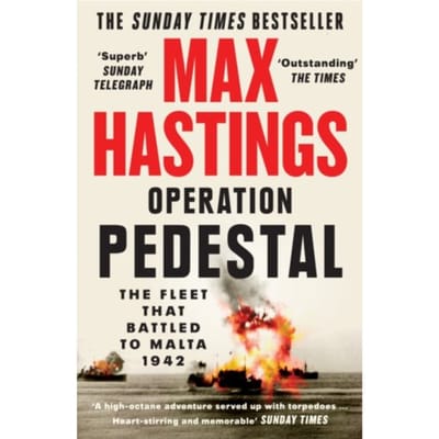 Operation Pedestal - Max Hastings