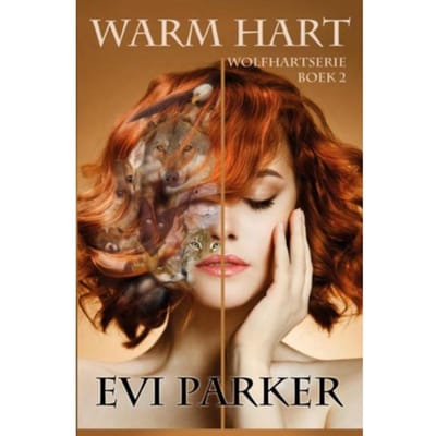 Warm Hart - Wolfhartserie - Evi Parker