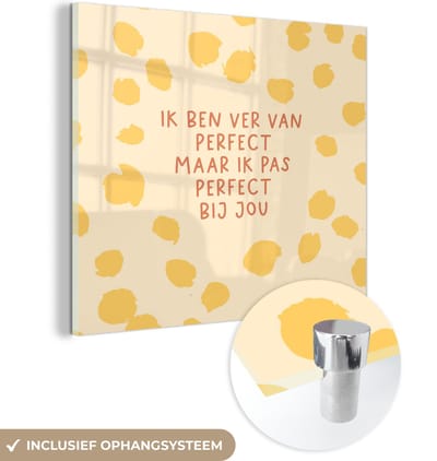 MuchoWow® Glasschilderij 90x90 cm - Schilderij acrylglas - Quotes - Stel - Relatie - Spreuken - Ik pas perfect bij jou - Foto op glas - Schilderijen