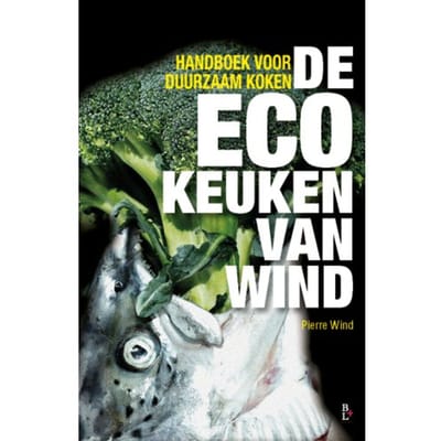 De Ecokeuken Van Wind - Pierre Wind