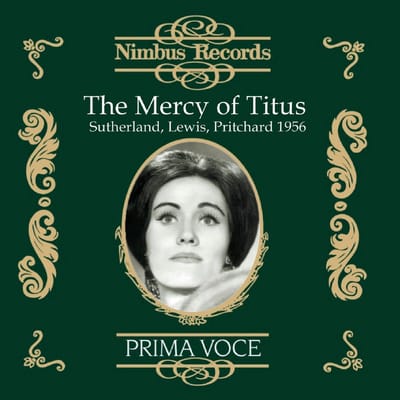Joan Sutherland, London Mozart Players, BBC Chorus, John Pritchard - The Mercy Of Titus (2 CD)