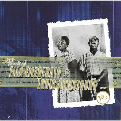 The Best Of Ella Fitzgerald And Louis Armstrong On - Louis Armstrong Ella Fitzgerald