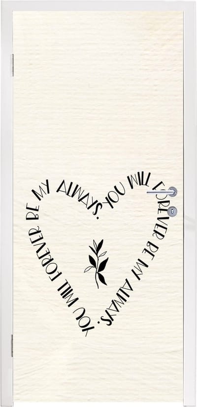 Deursticker Spreuken - Quotes - Relatie - You will forever be my always - Koppel - 95x235 cm - Deurposter