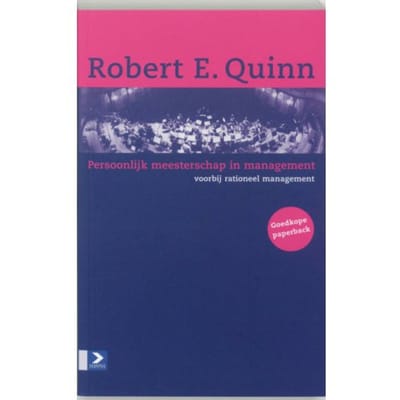 Persoonlijk Meesterschap In Management - R.E. Quinn