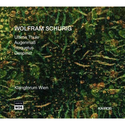 Ernesto Molinari, Annette Bik, Klangforum Wien - Schurig: Ultima Thule (CD)
