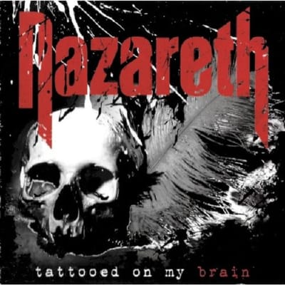 Nazareth - Tattooed On My Brain (CD)