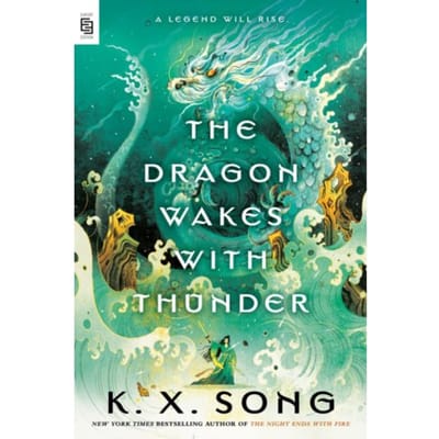 Dragon Wakes With Thunder - K. X. Song