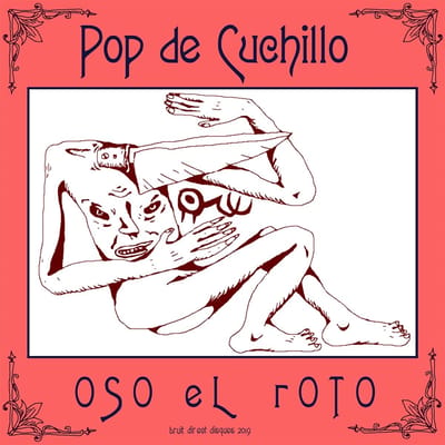 Oso El Roto - Pop De Cuchillo (LP)