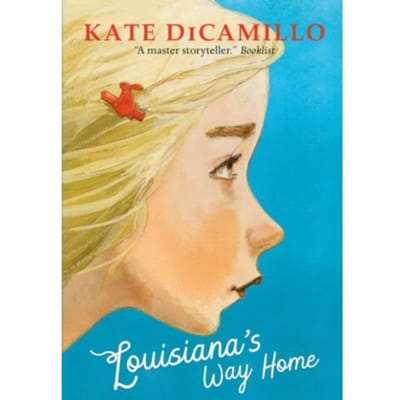 Louisiana's Way Home - Three Rancheros - Kate DiCamillo