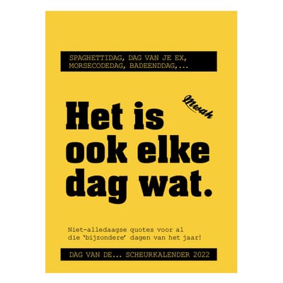 Scheurkalender - 2022 - Mwah - Het is ook elke dag wat