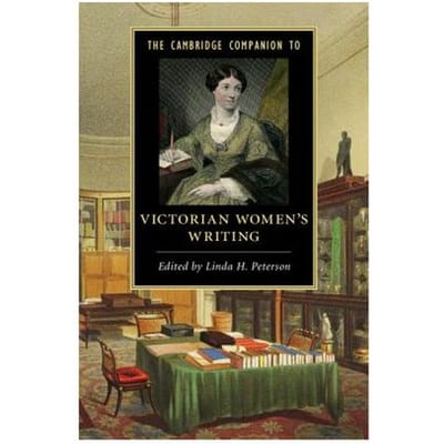 The Cambridge Companion To Victorian Women's Writing - Linda H. (Yale University, Conne