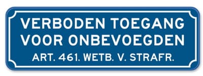 Verboden Toegang bord - Weerbestendig Aluminium - 40x15 cm - Bevestiging: Zonder bevestiging (alleen het bord)