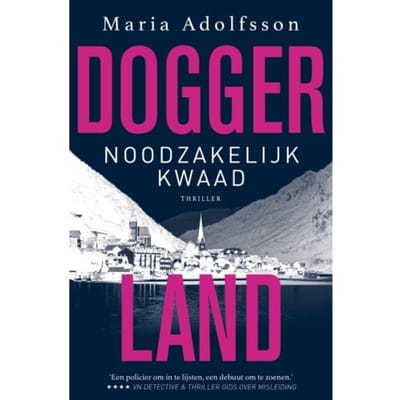 Noodzakelijk Kwaad - Doggerland - Maria Adolfsson