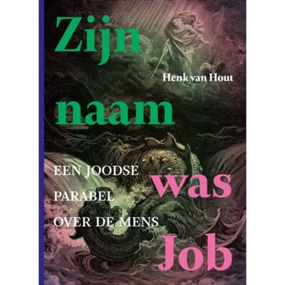 Zijn Naam Was Job - Henk van Hout