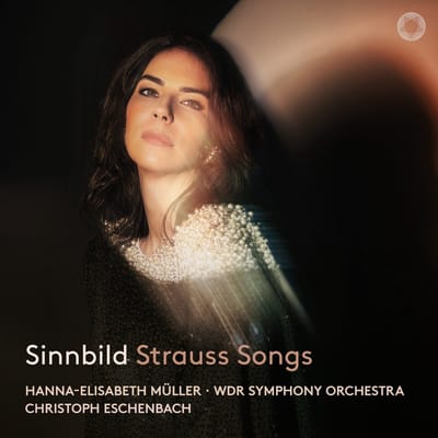 Hanna-Elisabeth Müller, WDR Sinfonieorchester Köln, Christoph Eschenbach - Strauss: Sinnbild Strauss Songs (CD)