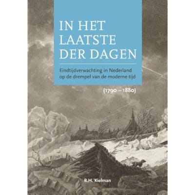 In Het Laatste Der Dagen - Rie-Hilje Kielman