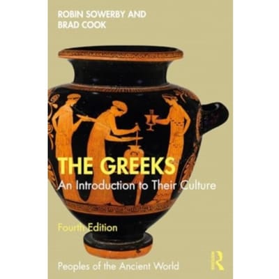 The Greeks - Peoples Of The Ancient World - Sowerby, Robin (University of St