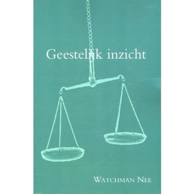 Geestelijk Inzicht - Watchman Nee